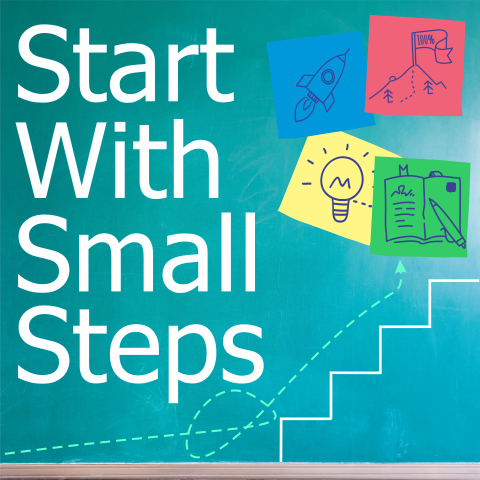 Start with Small Steps